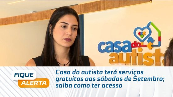 Casa do autista terá serviços gratuitos aos sábados de Setembro; saiba como ter acesso