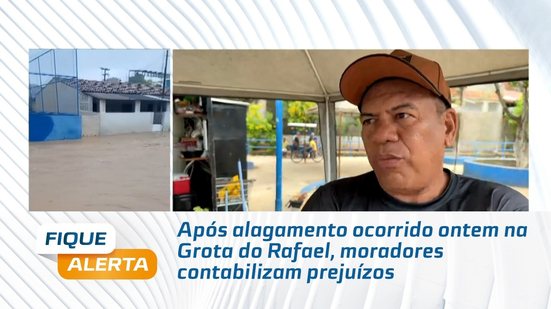 Após alagamento ocorrido ontem na Grota do Rafael, moradores contabilizam prejuízos