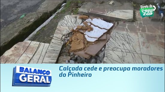 Calçada cede e preocupa moradores do Pinheiro