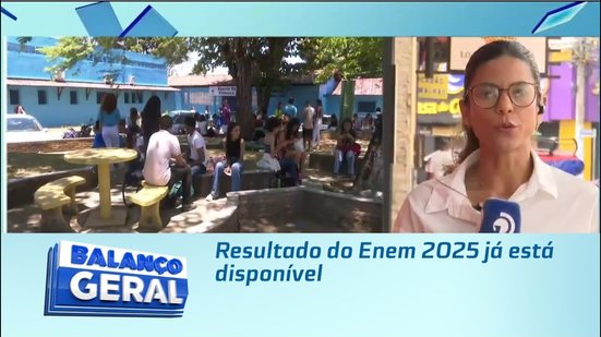 Resultado do Enem 2025 já está disponível