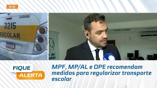 MPF, MP/AL e DPE recomendam medidas para regularizar transporte escolar