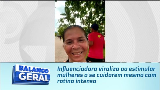 Influenciadora viraliza ao estimular mulheres a se cuidarem mesmo com rotina intensa