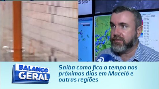 Saiba como fica o tempo nos próximos dias em Maceió e outras regiões