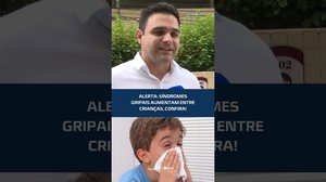MÉDICO alerta para avanço de doenças respiratórias em crianças #CidadeAL