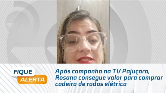 Após campanha na TV Pajuçara, Rosana consegue valor para comprar cadeira de rodas elétrica
