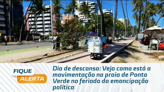 Veja como está a movimentação na praia de Ponta Verde no feriado da emancipação política