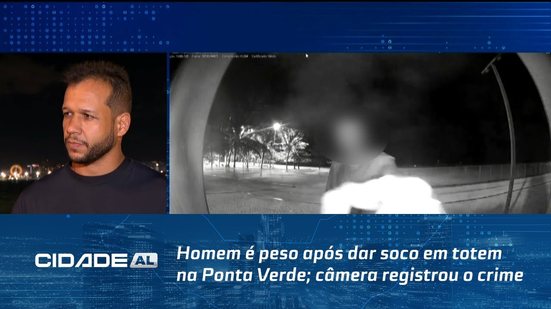 Homem é peso após dar soco em totem na Ponta Verde; câmera registrou o crime