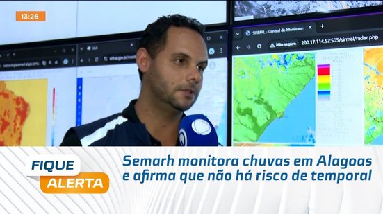 Semarh monitora chuvas em Alagoas e afirma que não há risco de temporal