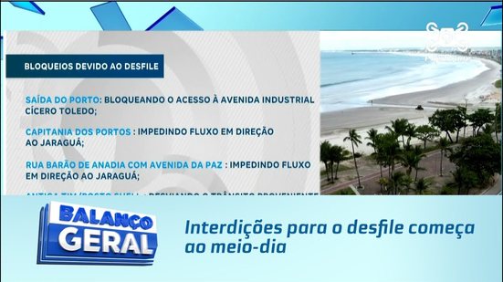 Interdições para o desfile começa ao meio-dia