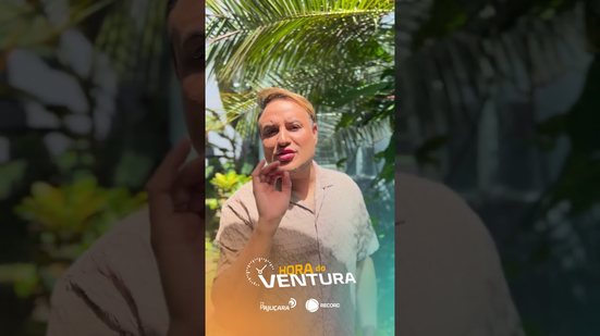 Agora no #HoraDoVentura | A Venenosa traz as fofocas mais quentes do dia