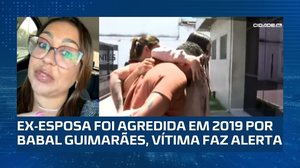 CASO BABAL GUIMARÃES: ex-esposa e vítima de influenciador faz desabafo após ele ser preso novamente