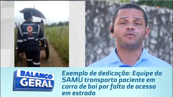 Equipe do SAMU transporta paciente em carro de boi por falta de acesso em estrada