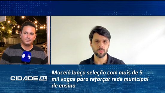 Maceió lança seleção com mais de 5 mil vagas para reforçar rede municipal de ensino