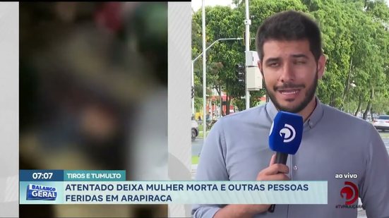 Atentado deixa mulher morta e outras pessoas feridas em Arapiraca