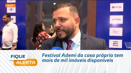 Festival Ademi da casa própria tem mais de mil imóveis disponíveis