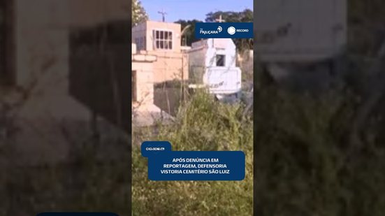 ⚖️ Defensoria Pública acompanha situação do Cemitério São Luiz após reportagem | #CidadeAL