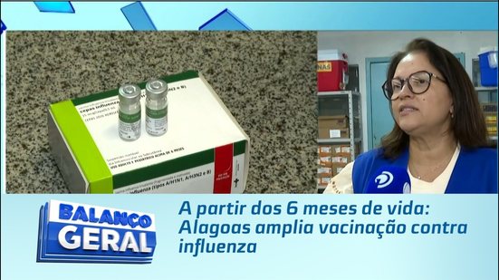 A partir dos 6 meses de vida: Alagoas amplia vacinação contra influenza