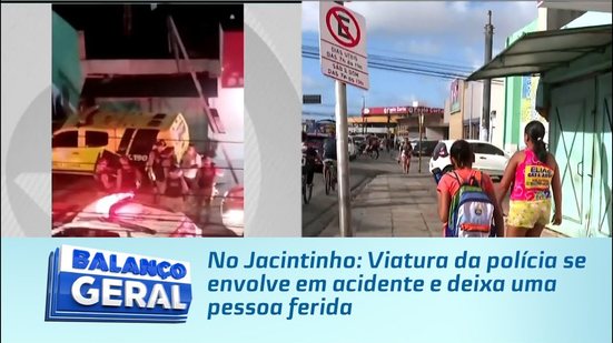 No Jacintinho: Viatura da polícia se envolve em acidente e deixa uma pessoa ferida