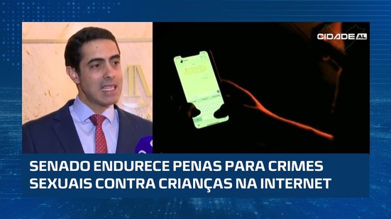 #CidadeAL | Crimes com IA contra crianças terão punições mais severas, aprova Senado