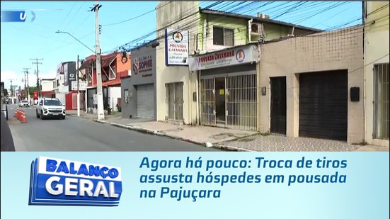 Agora há pouco: Troca de tiros assusta hóspedes em pousada na Pajuçara