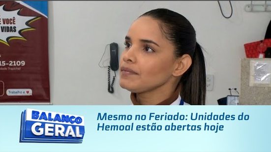 Mesmo no Feriado: Unidades do Hemoal estão abertas hoje