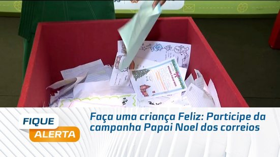 Faça uma criança Feliz: Participe da campanha Papai Noel dos correios