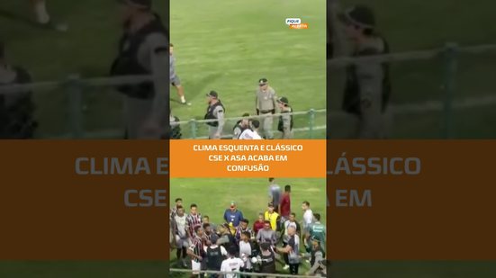 Após apito final, CSE e ASA se envolvem em confusão #FiqueAlerta