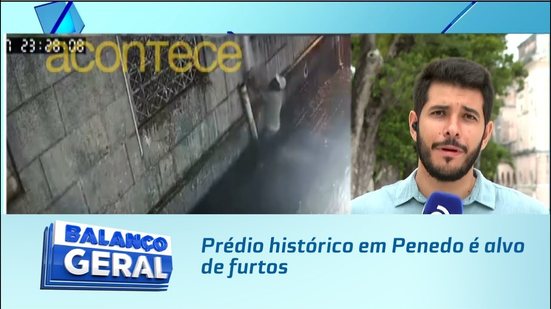 Prédio histórico em Penedo é alvo de furtos