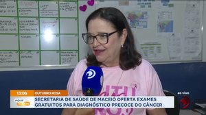 Secretaria de saúde de Maceió oferta exames gratuitos para diagnóstico precoce do câncer