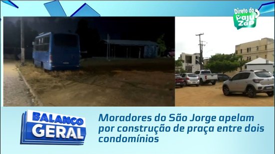 Moradores do São Jorge apelam por construção de praça entre dois condomínios