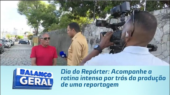 Dia do Repórter: Acompanhe a rotina intensa por trás da produção de uma reportagem