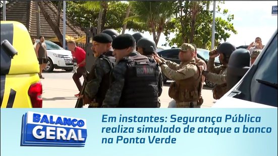 Em instantes: Segurança Pública realiza simulado de ataque a banco na Ponta Verde