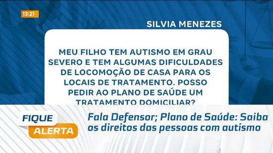 Fala Defensor: Plano de Saúde; Saiba os direitos das pessoas com autismo