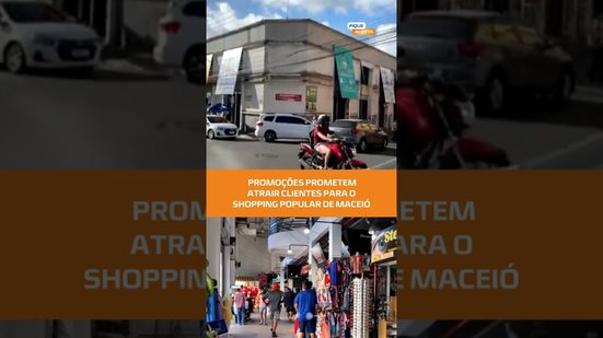 DESCONTOS, VARIEDADE E PREÇO BAIXO: Shopping Popular aposta forte nas vendas de Natal #FiqueAlerta