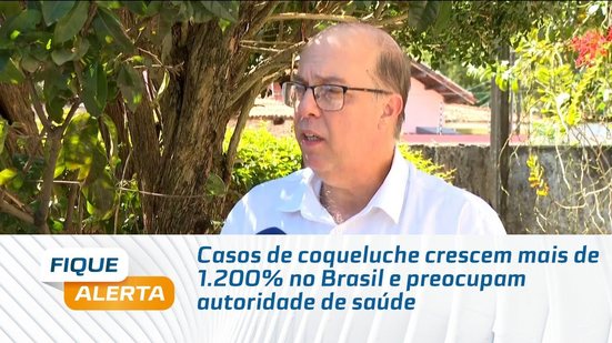 Casos de coqueluche crescem mais de 1.200% no Brasil e preocupam autoridade de saúde