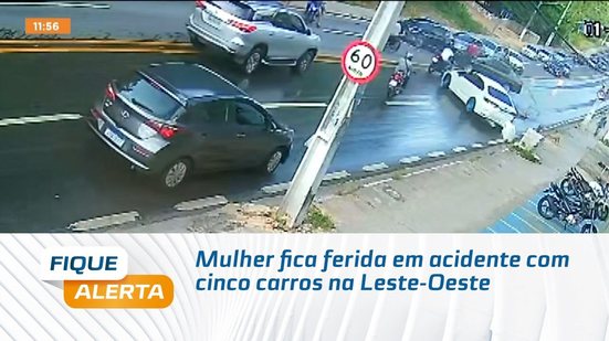 Mulher fica ferida em acidente com cinco carros na Leste-Oeste