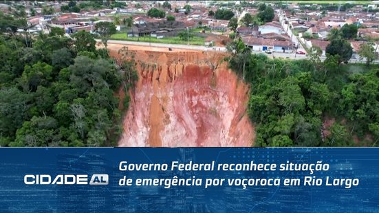 Governo Federal reconhece situação de emergência por voçoroca em Rio Largo