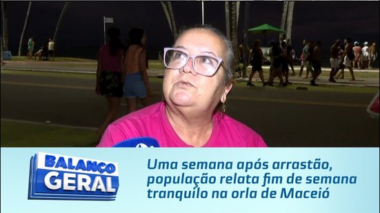 Uma semana após arrastão, população relata fim de semana tranquilo na orla de Maceió