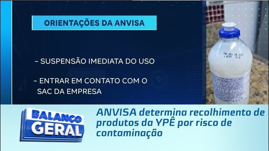 ANVISA determina recolhimento de produtos da YPÊ por risco de contaminação