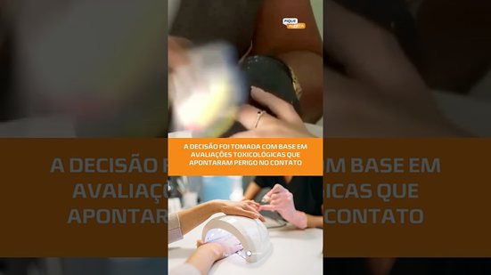 Anvisa proíbe substâncias em esmaltes de gel por risco de câncer e infertilidade #FiqueAlerta