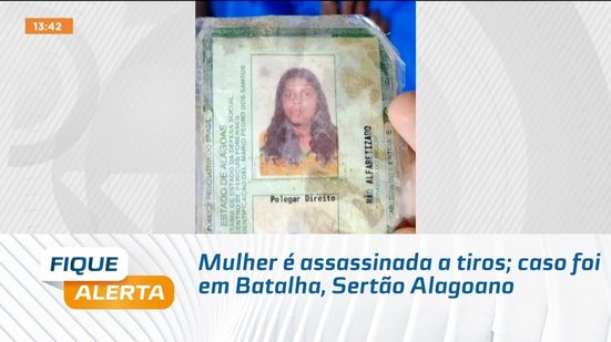 Mulher é assassinada a tiros; caso foi em Batalha, Sertão Alagoano