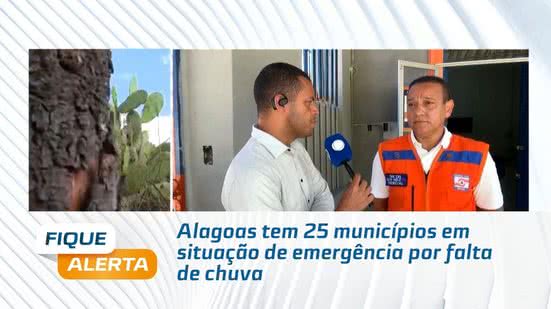Alagoas tem 25 municípios em situação de emergência por falta de chuva