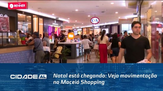 Natal está chegando: Veja movimentação no Maceió Shopping