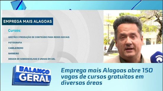 Emprega mais Alagoas abre 150 vagas de cursos gratuitos em diversas áreas