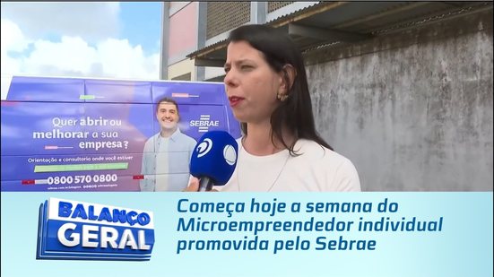 Começa hoje a semana do Microempreendedor individual promovida pelo Sebrae
