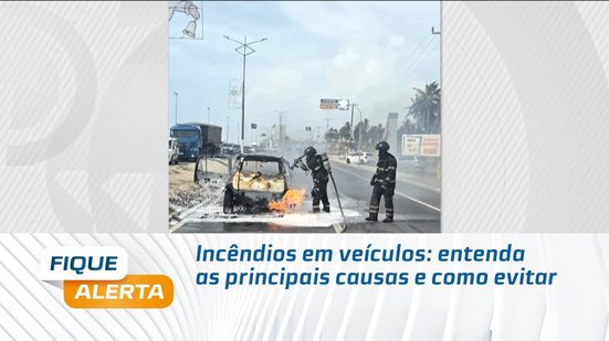 Incêndios em veículos: entenda as principais causas e como evitar