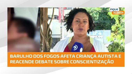 #FiqueAlerta | Vídeo mostra criança autista em crise após barulho de fogos de artifício
