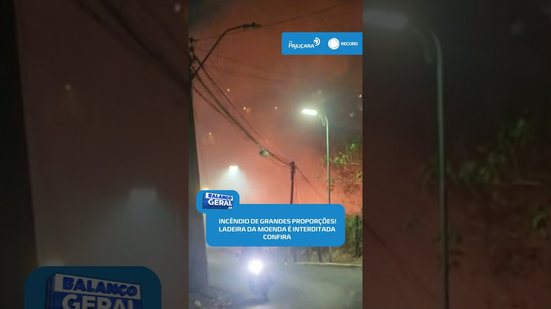 🔥Incêndio de grandes proporções mobiliza 11 militares e interdita Ladeira da Moenda #BalançoGeralAL