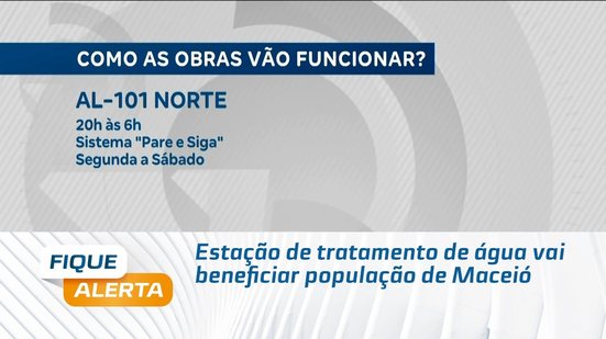 Estação de tratamento de água vai beneficiar população de Maceió