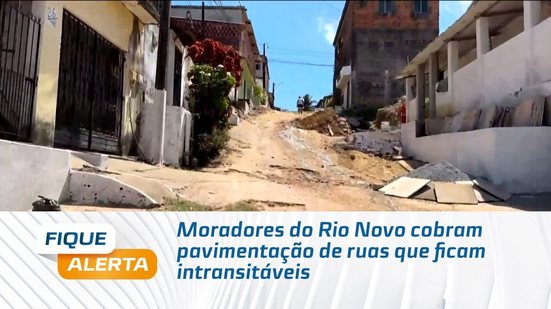 Moradores do Rio Novo cobram pavimentação de ruas que ficam intransitáveis